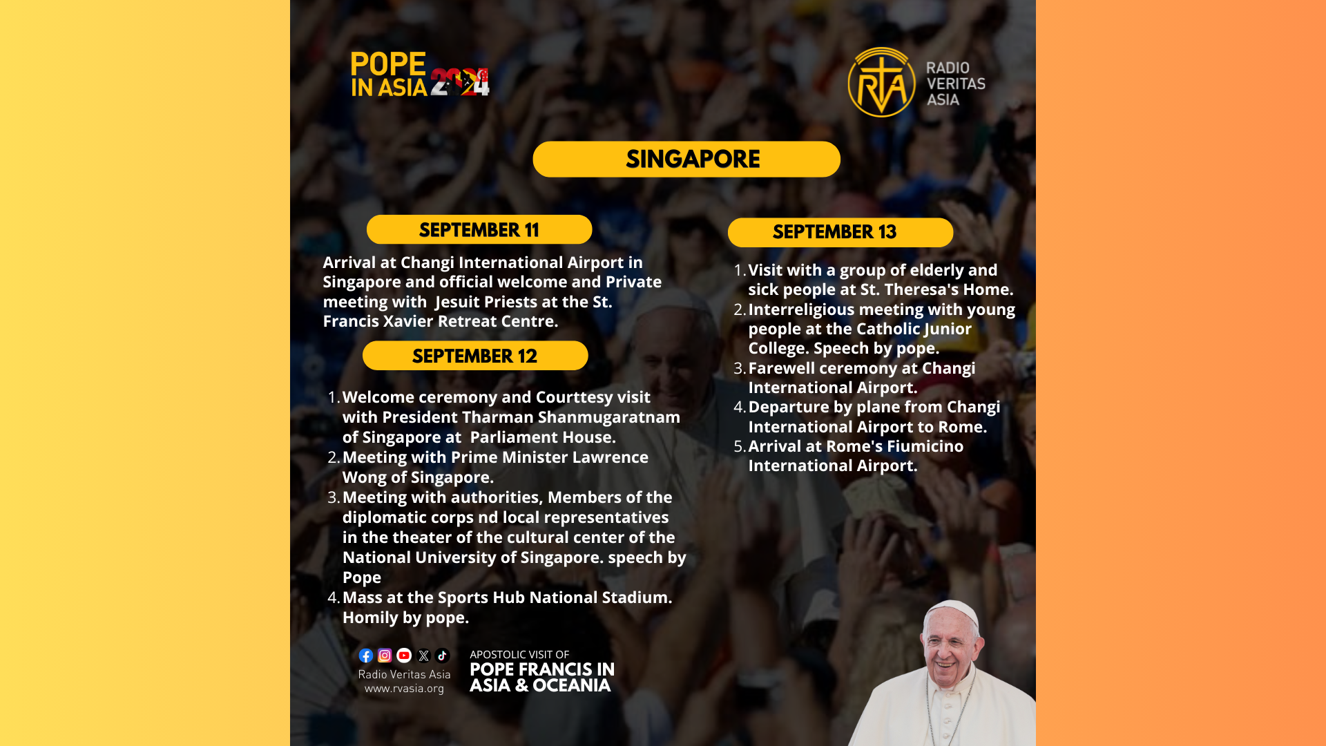 Schedule for Pope Francis visit to Singapore. Schedule for Pope Francis visit to Singapore.